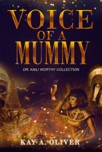 Voice of a Mummy Cover - by Kay A Oliver
