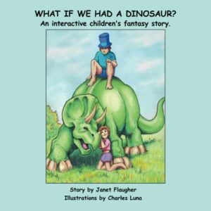 What If We Had a Dinosaur? cover