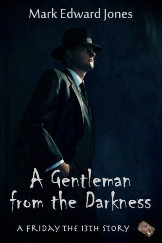 A Gentleman from the Darkness