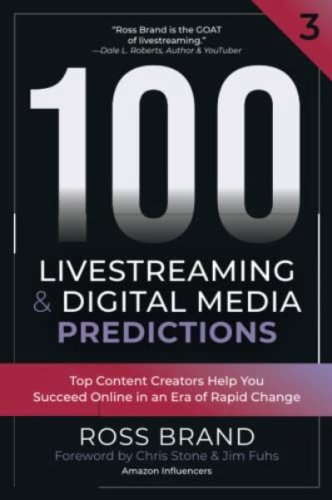 Book-Cover-100-Livestreaming-Digital-Media-Predictions-Volume-3_-Top-Content-Creators-Help-You-Succeed-in-an-Era-of-Rapid-Change