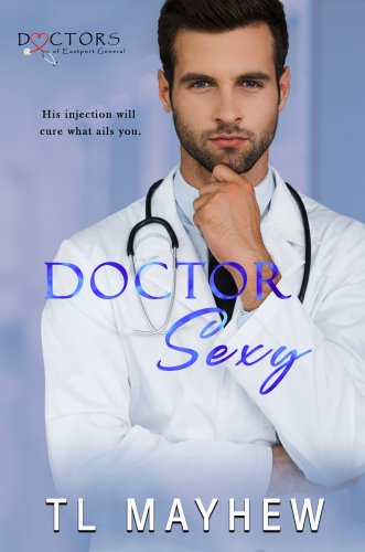 DoctorSexyTLMayhewfinalebookcover-1