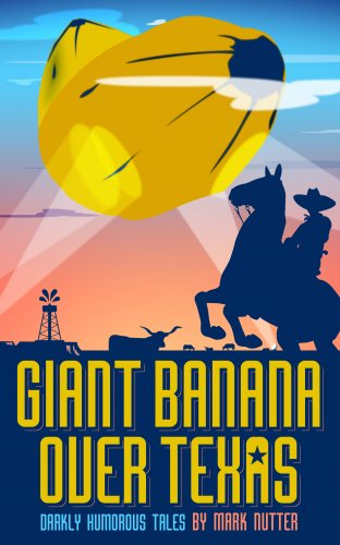Giant-Banana-Over-Texas-kindle-cover-ONE-2