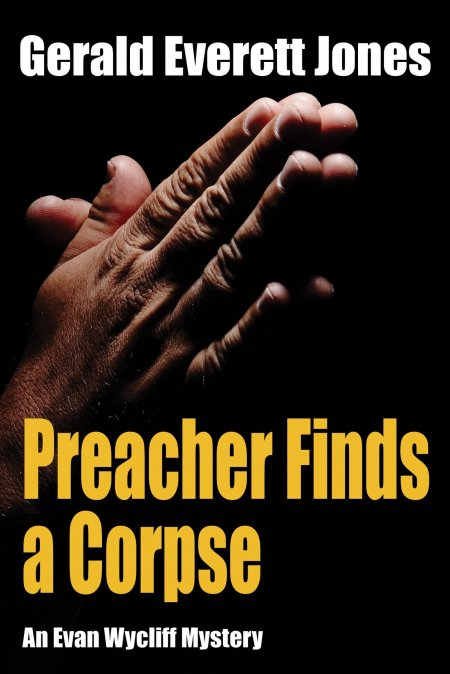 Preacher Finds a Corpse: An Evan Wycliff Mystery