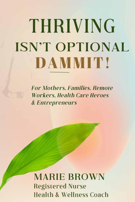 Thriving Isn’t Optional Dammit!