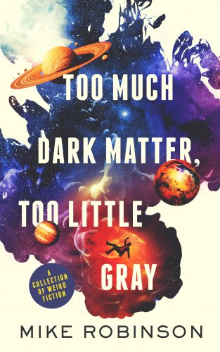 Too-Much-Dark-Matter-Too-Little-Gray-Ebook