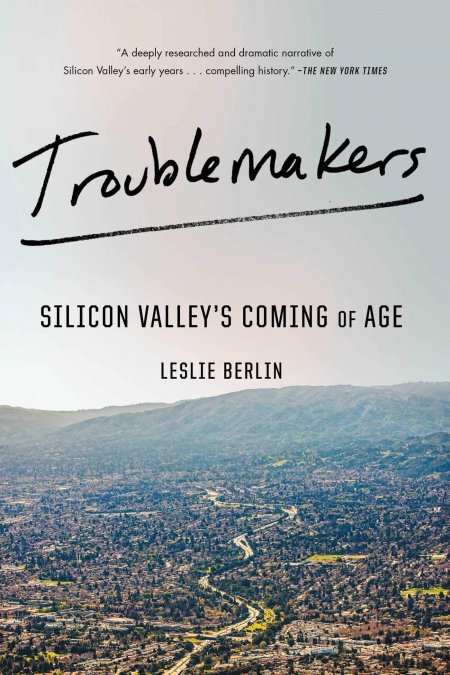 Troublemakers-Silicon Valley's Coming of Age-book-cover