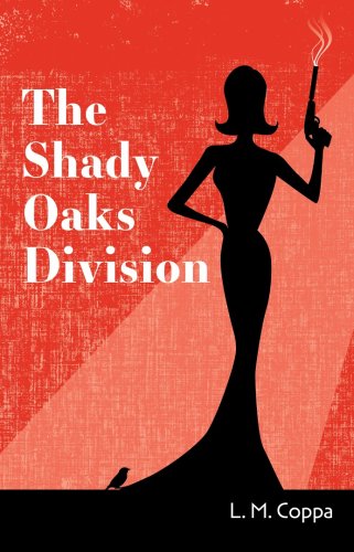 resized_LMCoppa-The-Shady-Oaks-Division